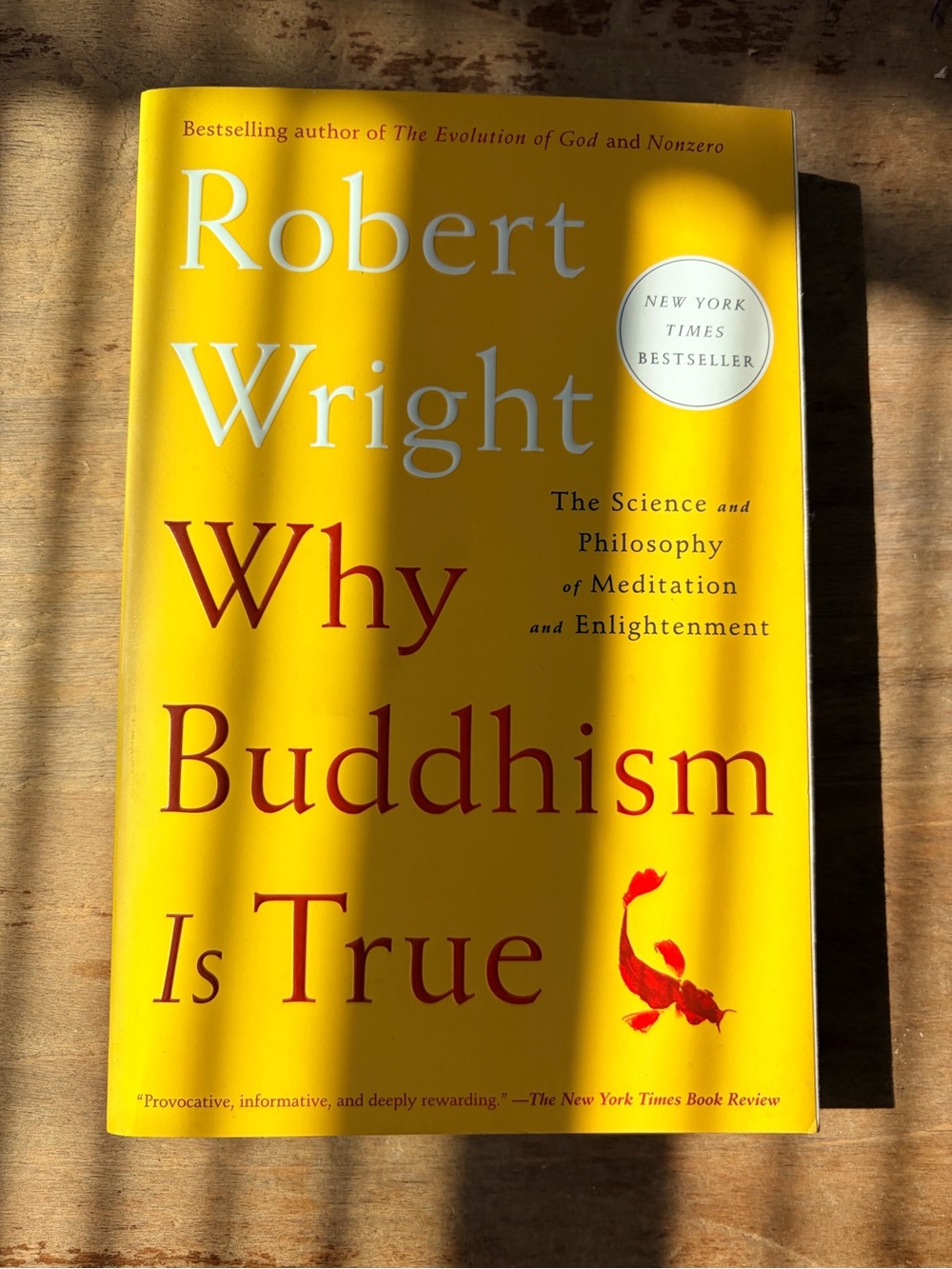 Robert Wright Why Buddhism Is True Meditation Mindfulness Psychology Book